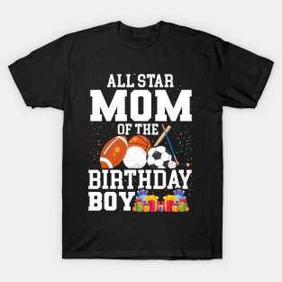 All Star Mom Of The Birthday Boy Sports T-Shirt